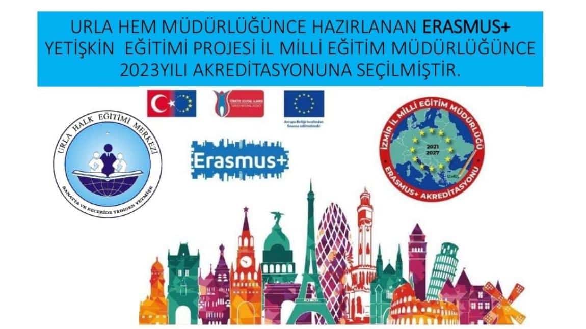 Erasmus+ Yetişkin Eğitimi Projemiz 2023 Yılı Akreditasyonuna Seçildi